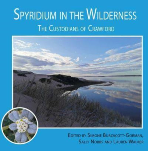 Spyridium in the Wilderness: Custodians of Crawford