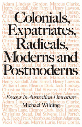 Colonials Expatriates Radicals Moderns and Postmoderns