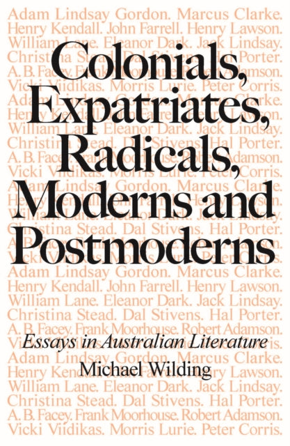 Colonials Expatriates Radicals Moderns and Postmoderns