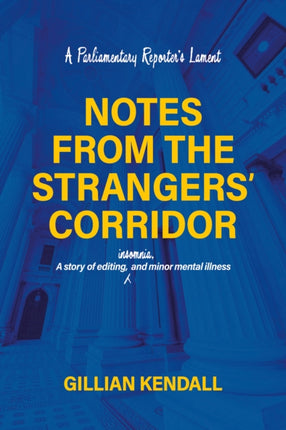 Notes from the Strangers Corridor