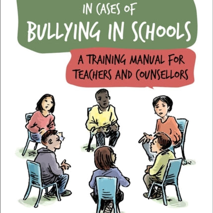 Interventions in Cases of Bullying in Schools: A Training Manual for Teachers and Counsellors