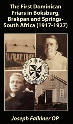 The First Dominican Friars in Boksburg Brakpan