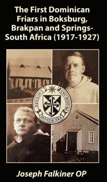 The First Dominican Friars in Boksburg Brakpan