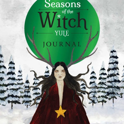 Seasons of the Witch Yule Journal