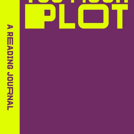 A Reading Journal Too Much Plot