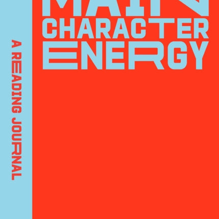 A Reading Journal Main Character Energy