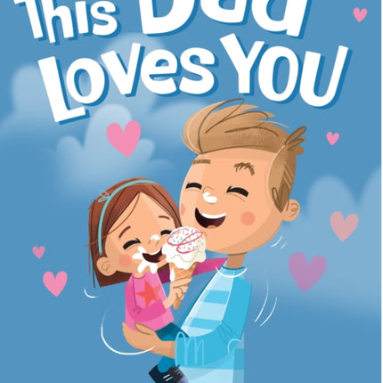 This Dad Loves You
