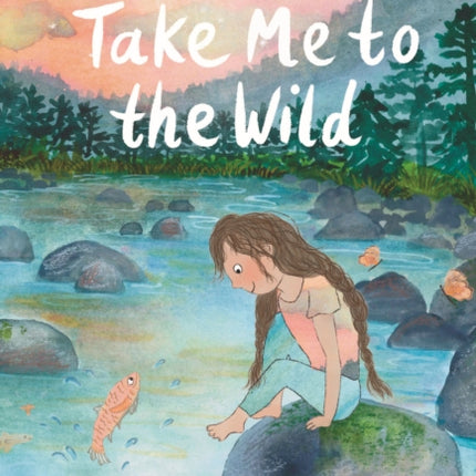 Take Me to the Wild