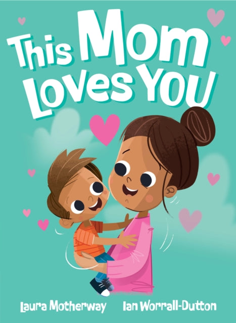 This Mum Loves You   US Edition