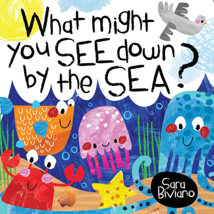 What Might You See Down By The Sea