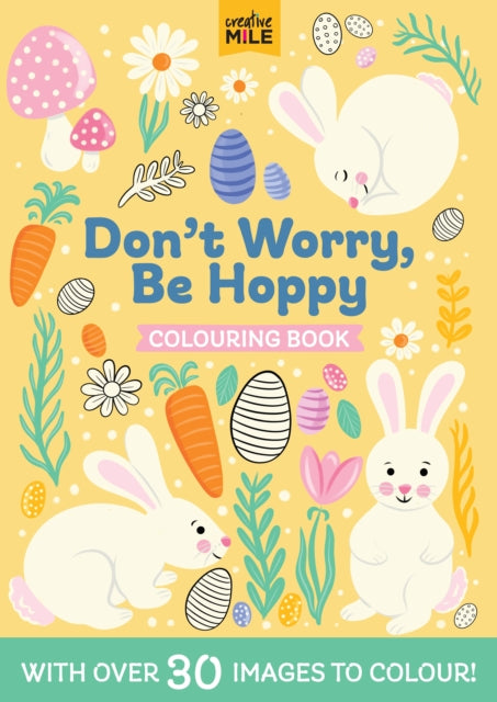 Dont Worry Be Hoppy Colouring Book