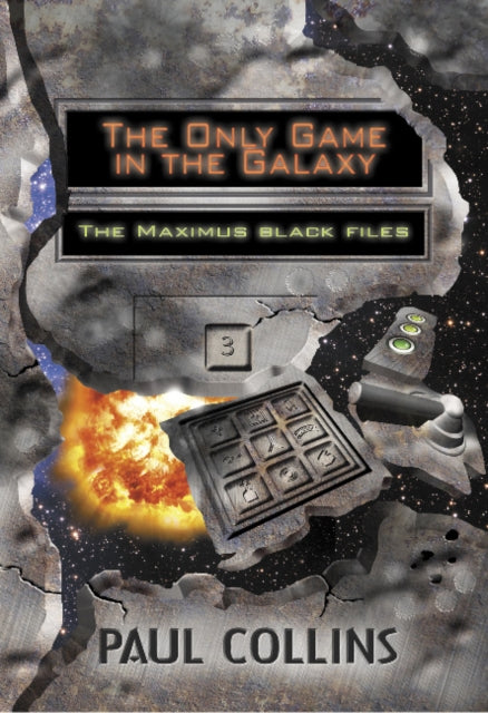 The Only Game in the Galaxy: The Maximus Black Files