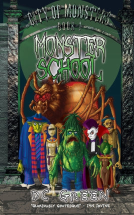 Monster School: City of Monsters Book 1