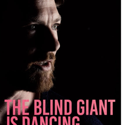 The Blind Giant Is Dancing