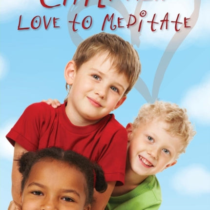 Children Love to Meditate