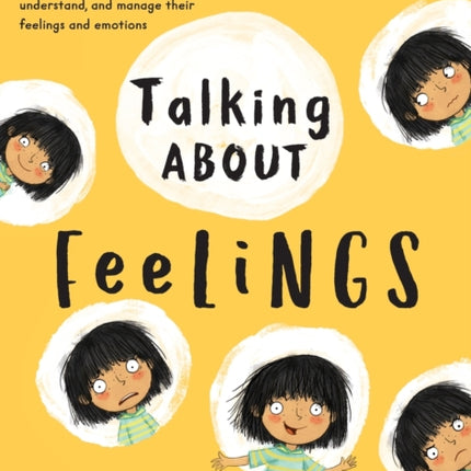 Talking About Feelings: A book to assist adults in helping children unpack, understand and manage their feelings and emotions