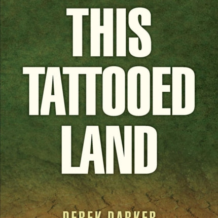 This Tattooed Land