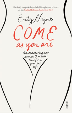 Come as You Are: the bestselling guide to the new