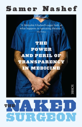 The Naked Surgeon: the power and peril of