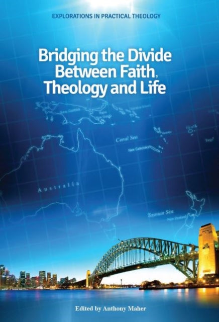 Bridging the Divide between faith, theology and Life