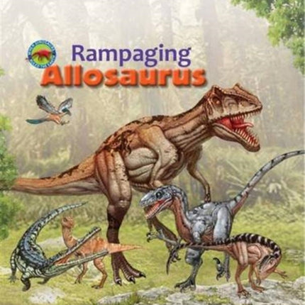 Rampaging Allosaurus