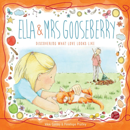 Ella and Mrs Gooseberry: Discovering What Love Looks Like