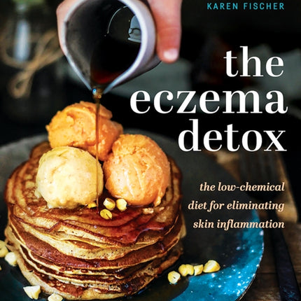 The Eczema Detox: The low-chemical diet for