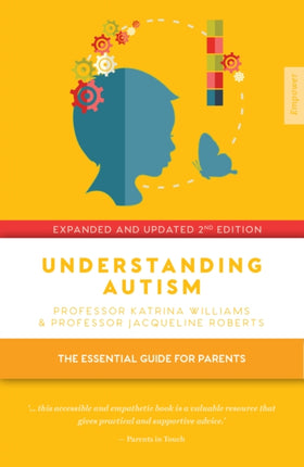 Understanding Autism: The essential guide for