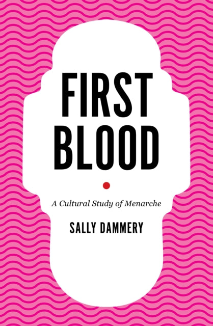 First Blood: A Cultural Study of Menarche