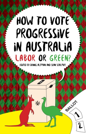 How to Vote Progressive in Australia: Labor or Green?