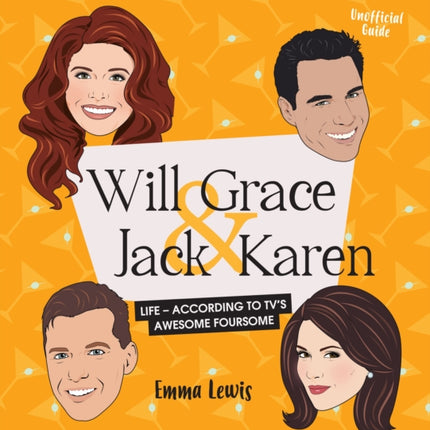 Will & Grace & Jack & Karen: Life – according to TV's awesome foursome