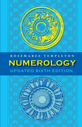 Numerology: Numbers and their Influence - Updated 6th Edition