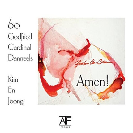 Amen!: 60 Godfried Cardinal Danneels