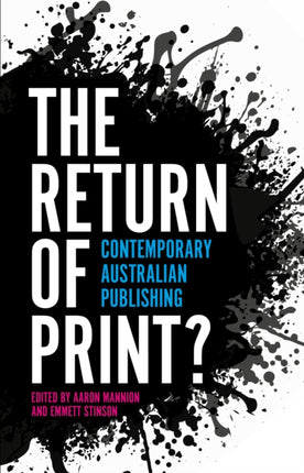 The Return of Print?: Contemporary Australian Publishing