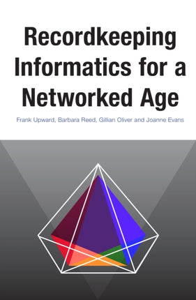 Recordkeeping Informatics for A Networked Age