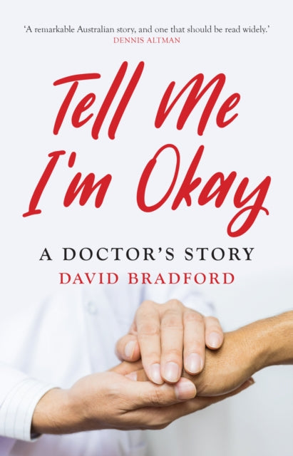 Tell Me I’m Okay: A Doctor’s Story