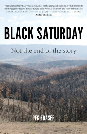 Black Saturday: Not the End of the Story