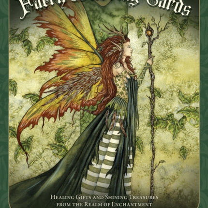 Faery Blessing Cards Healing Gifts and Shining Treasures from the Realm of Enchantment  45 full colour cards and 124pp book