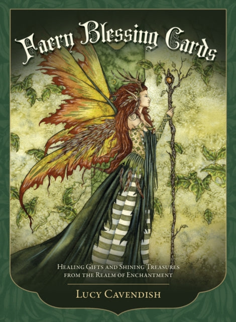 Faery Blessing Cards Healing Gifts and Shining Treasures from the Realm of Enchantment  45 full colour cards and 124pp book