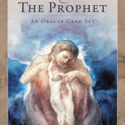 Kahlil Gibrans the Prophet  an Oracle Card Set