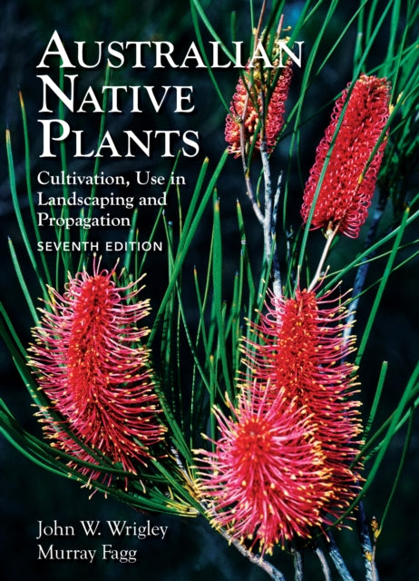 Australian Native Plants - 7th edition: