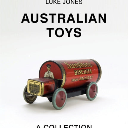 Australian Toys: A Collection