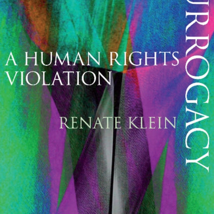 Surrogacy: A Human Rights Violation