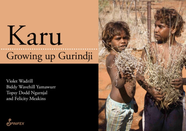 Karu: Growing Up Gurindji