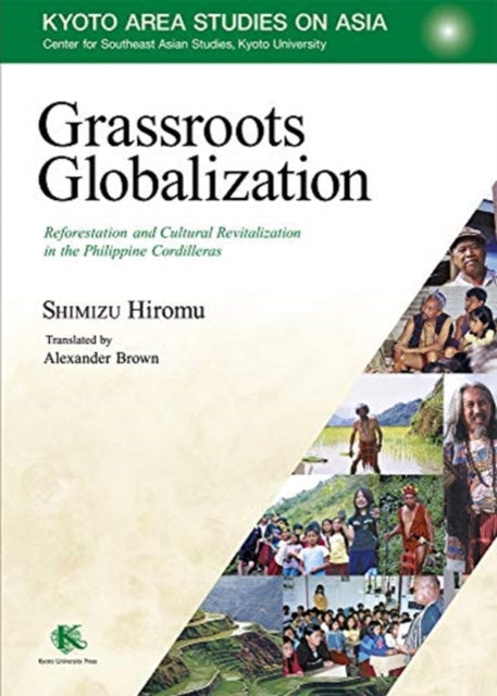 Grassroots Globalization: Reforestation and Cultural Revitalization in the Philippine Cordilleras