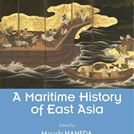 A Maritime History of East Asia