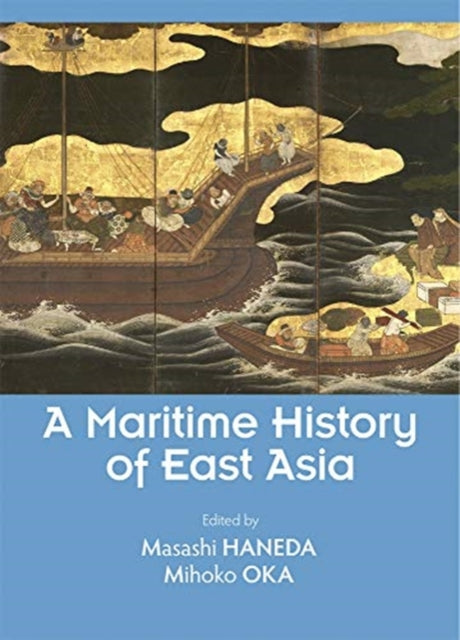 A Maritime History of East Asia