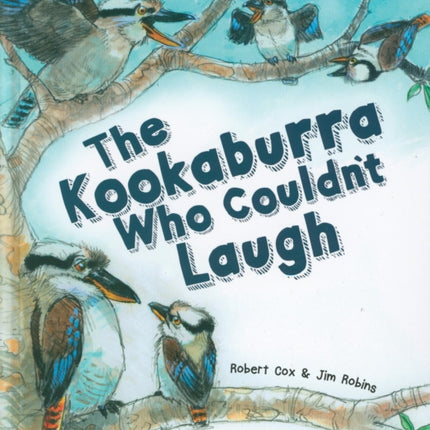 The Kookaburra Who Couldn't Laugh