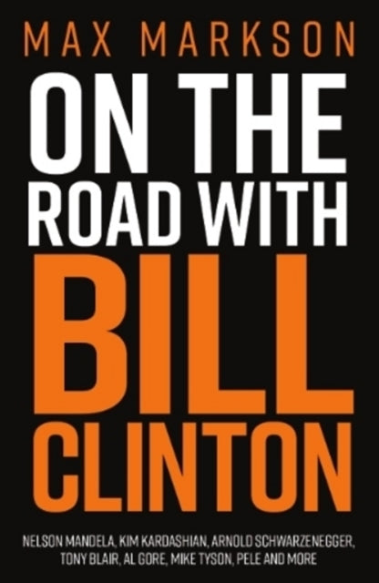 On the Road with Bill Clinton