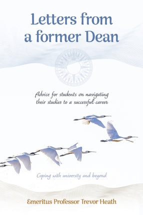 Letters from a Former Dean: Advice for Students